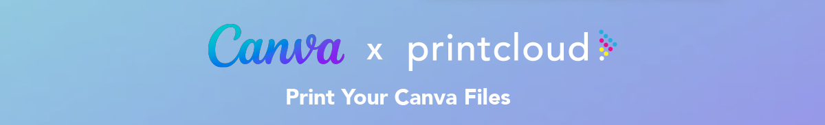 Canva x Printcloud - Print your Canva files with Printcloud